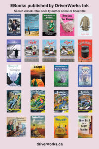 The covers of 22 books from DriverWorks Ink that are available as eBooks